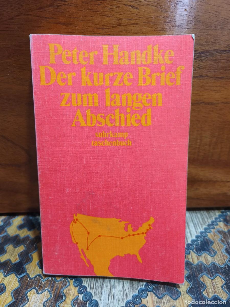 Libros de segunda mano: PETER HANDKE &ndash; DER KURZE BRIEF ZUM LANGEN ABSCHIED