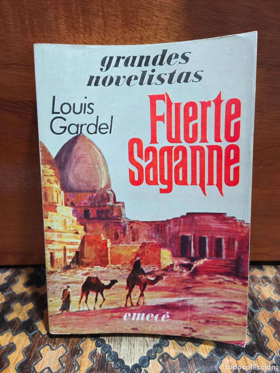 Libros de segunda mano: FUERTE SAGANNE &ndash; Louis Gardel - EMEC&Eacute;