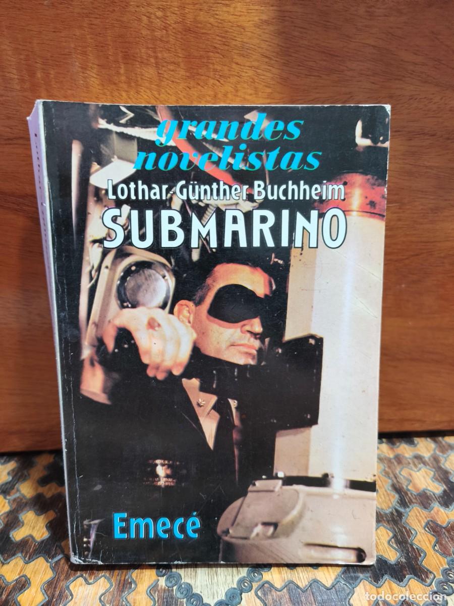 Libros de segunda mano: LOTHAR-G&Uuml;NTHER BUCHHEIM &ndash; SUBMARINO - EMC&Eacute; 1982