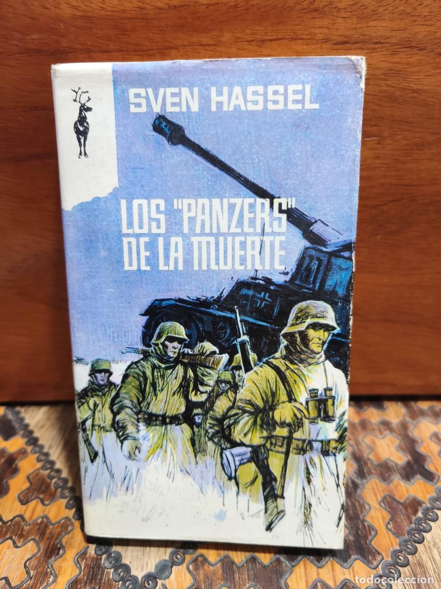 Libros de segunda mano: SVEN HASSEL &ndash; LOS &laquo;PANZERS&raquo; DE LA MUERTE &ndash; EDICIONES G. P. &ndash; 1966