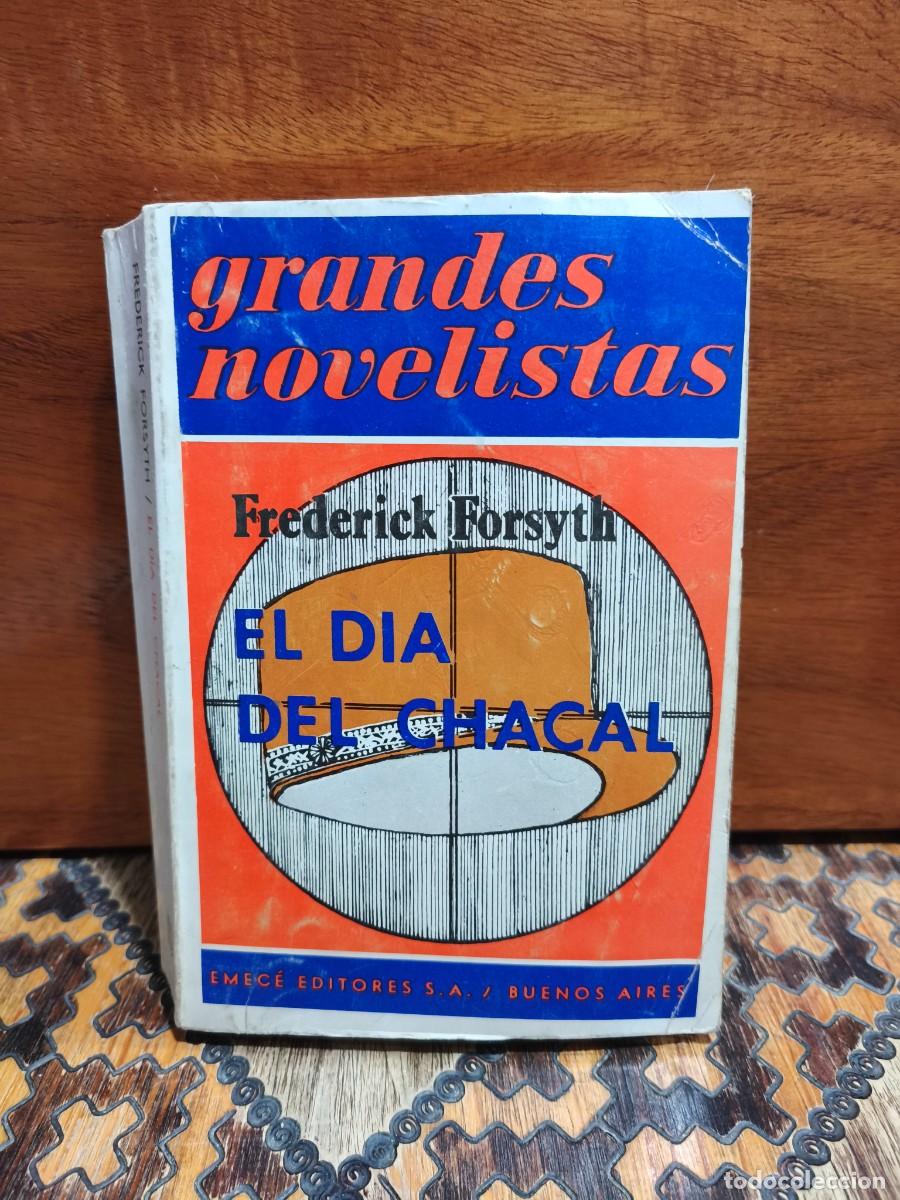 Libros de segunda mano: FREDERICK FORSYTH &ndash; EL D&Iacute;A DEL CHACAL &ndash; EMEC&Eacute; EDITORES &ndash; 1972