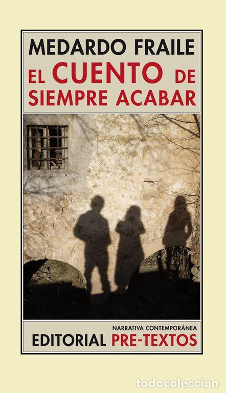 Libros de segunda mano: El cuento de siempre acabar. - Fraile, Medardo.