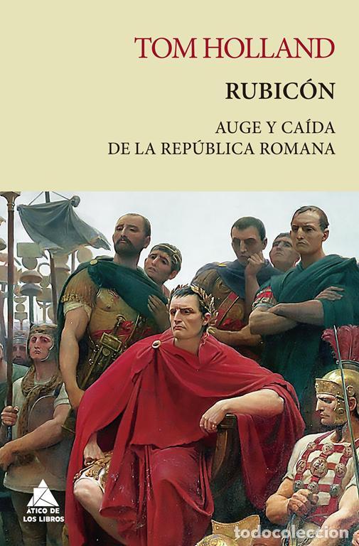 Libros de segunda mano: Rubic&oacute;n. - Holland, Tom. - Foto 1