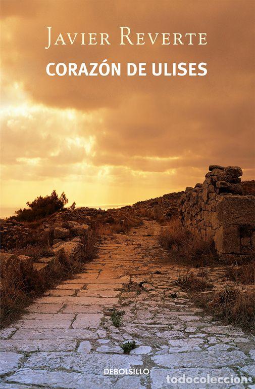Libros de segunda mano: Coraz&oacute;n de Ulises. - Reverte, Javier. - Foto 1