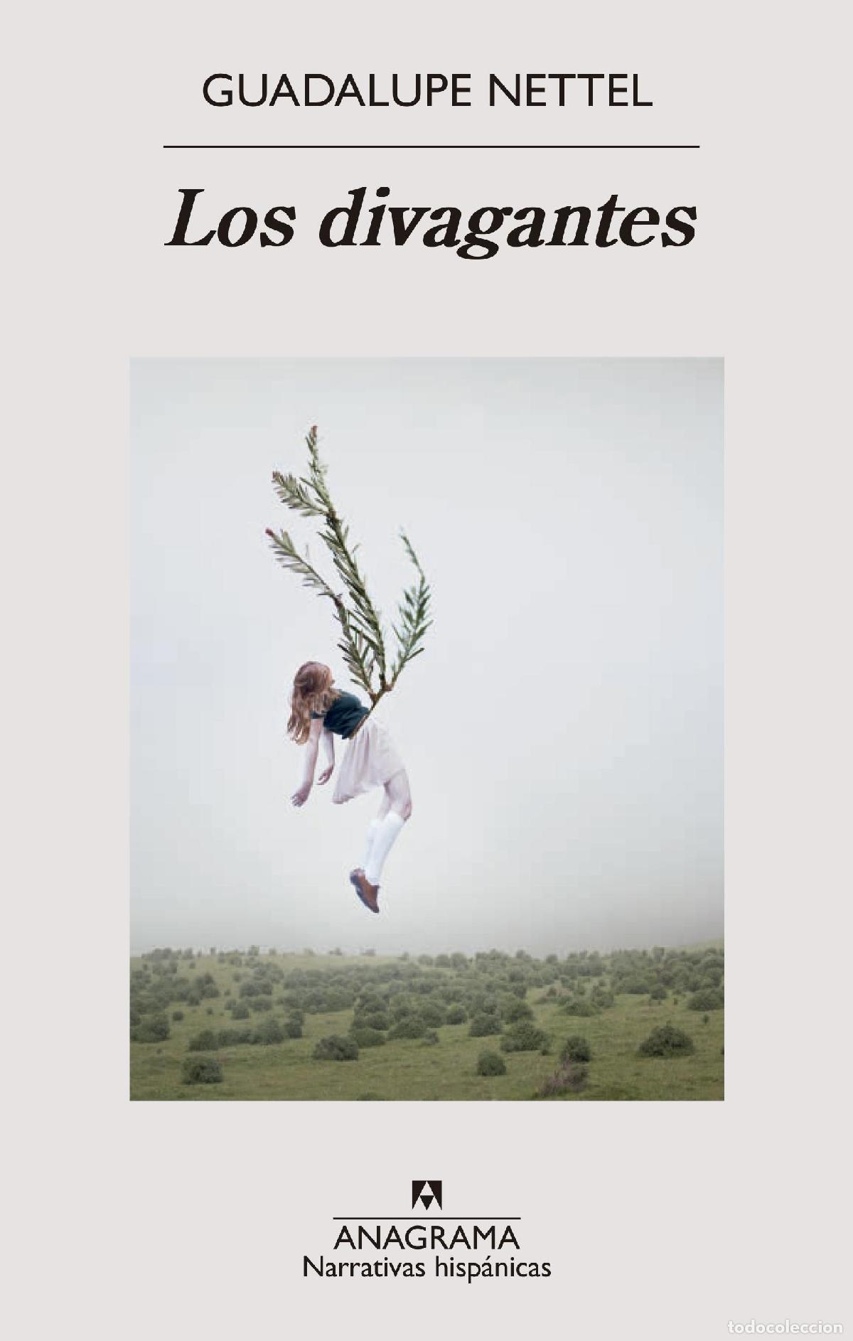 Libros de segunda mano: Los divagantes. - Nettel, Guadalupe.