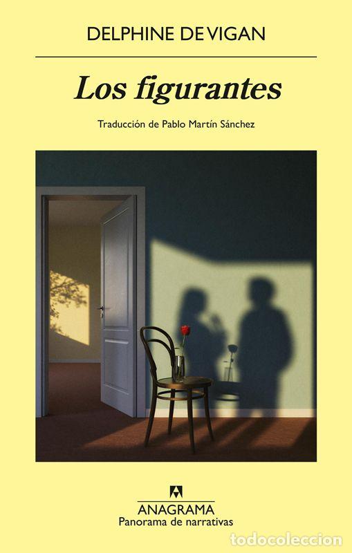 Libros de segunda mano: Los figurantes. - Vigan, Delphine De.