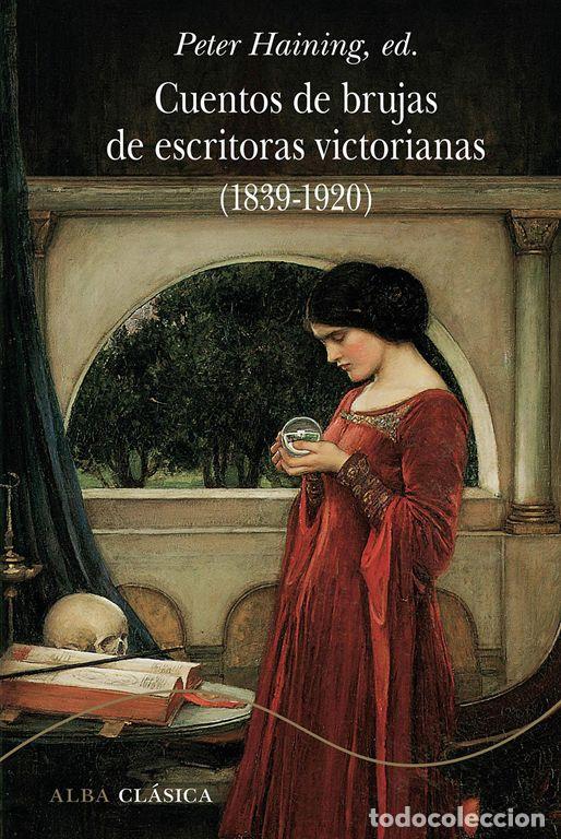 Libros de segunda mano: Cuentos de brujas de escritoras victorianas (1839-1920). - VV.AA..