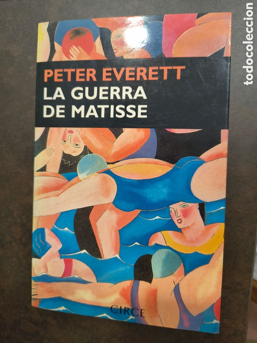 Libros de segunda mano: LA GUERRA DE MATISSE DE PETER EVERETT (CIRCE) - Foto 1