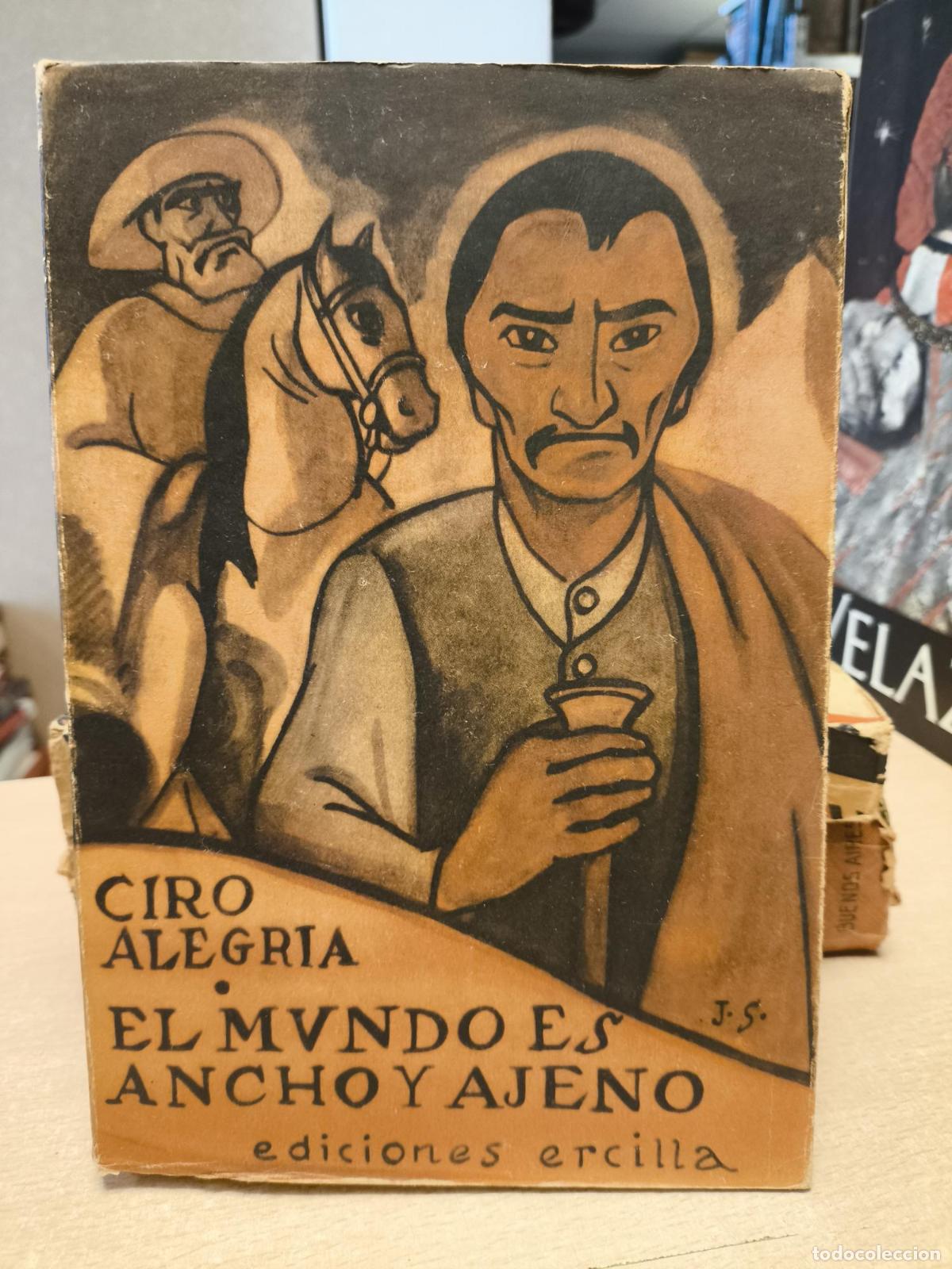 Gebrauchte B&uuml;cher: EL MUNDO ES ANCHO Y AJENO - CIRO ALEGRIA - ED. ERCILLA 1949 - CIRO ALEGRIA