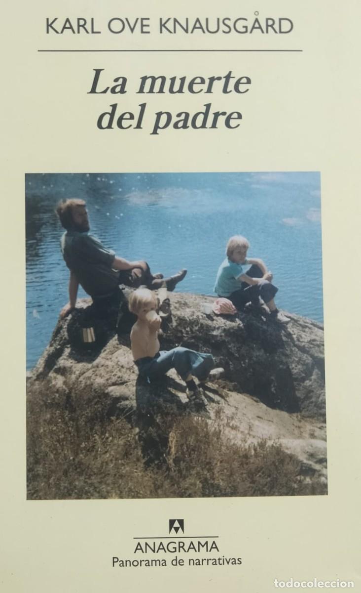 Libros de segunda mano: Karl Ove Knausg&auml;rd-La muerte del padre.Panorama de narrativas,814.Anagrama.2014.
