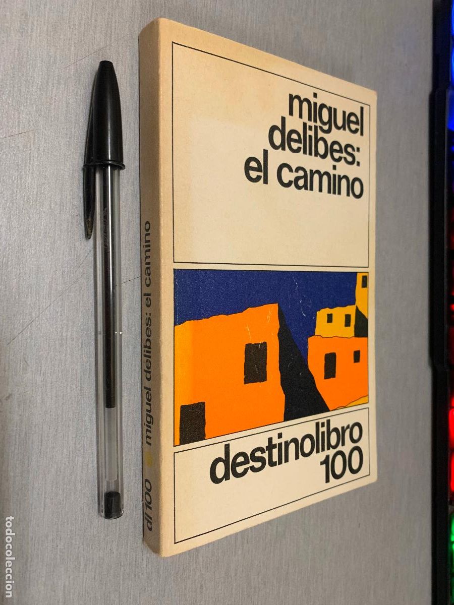 Libros de segunda mano: EL CAMINO / MIGUEL DELIBES / DESTINOLIBRO 100 - ED. DESTINO 1983