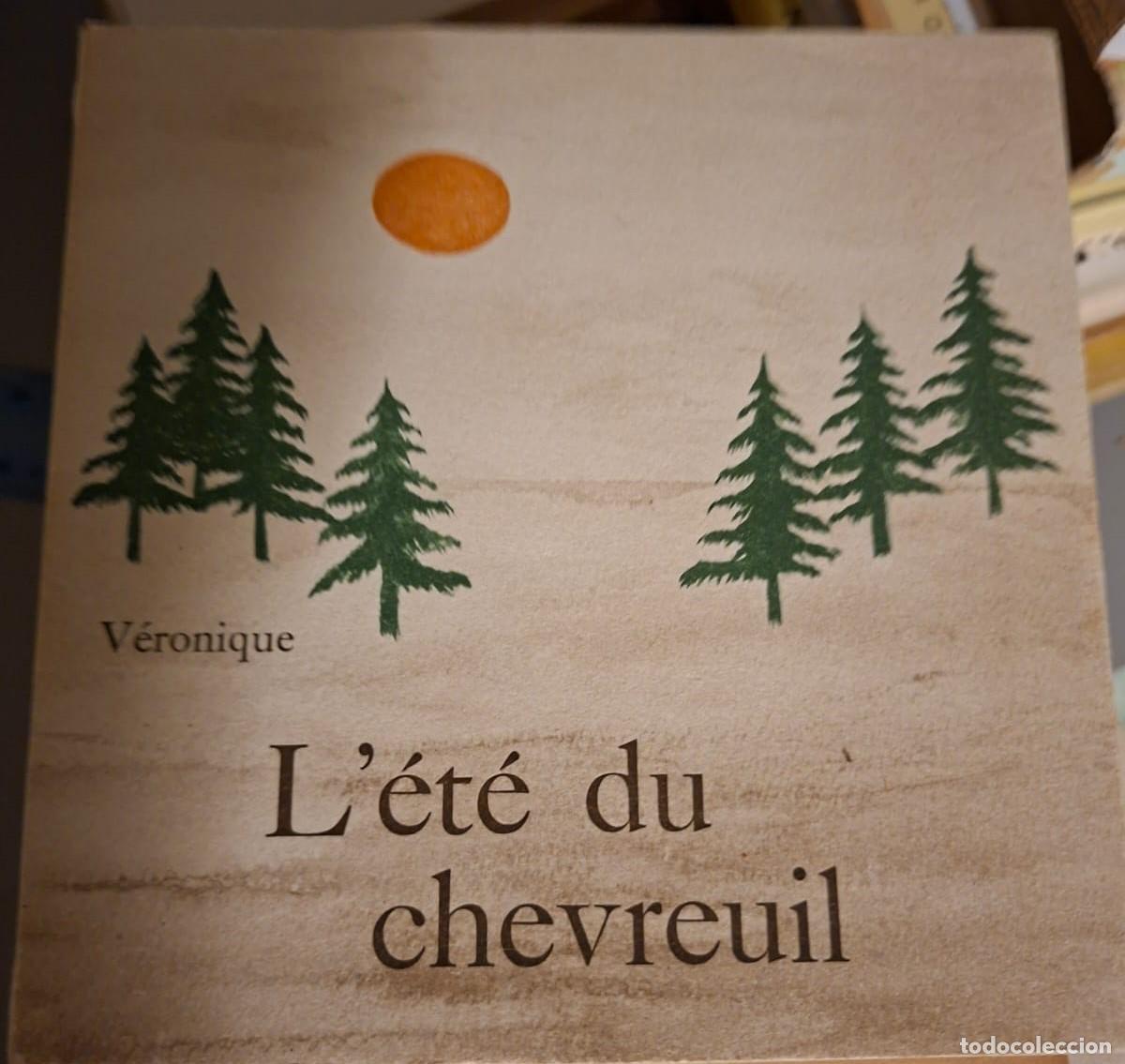 Libros de segunda mano: L' Ete du Chevreuil. Veronique - Claude Martingay, 1976