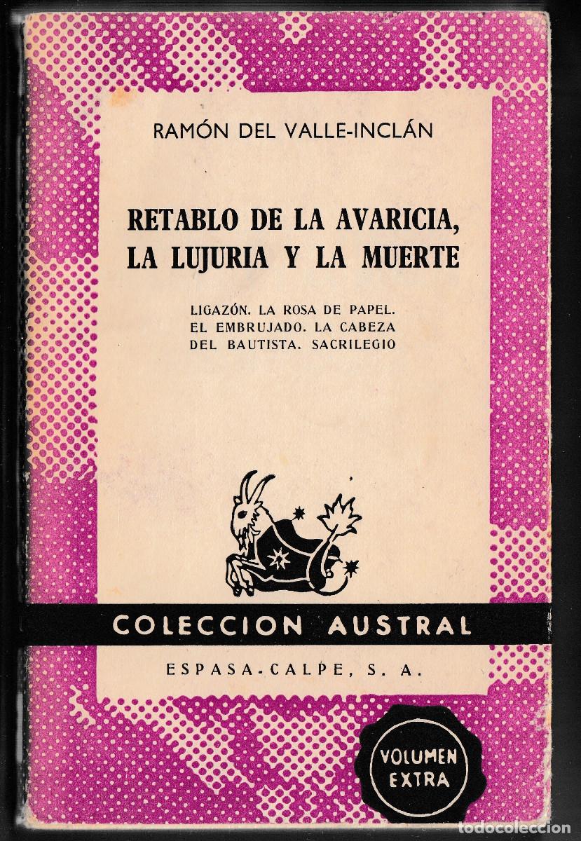 Libros de segunda mano: RETABLO DE LA AVARICIA, LA LUJURIA Y LA MUERTE, RAM&Oacute;N DEL VALLE-INCLAN, ESPASA CALPE, 1961