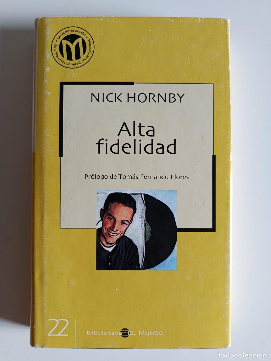 Libros de segunda mano: ALTA FIDELIDAD. NICH HORNBY. EL MUNDO. 1995