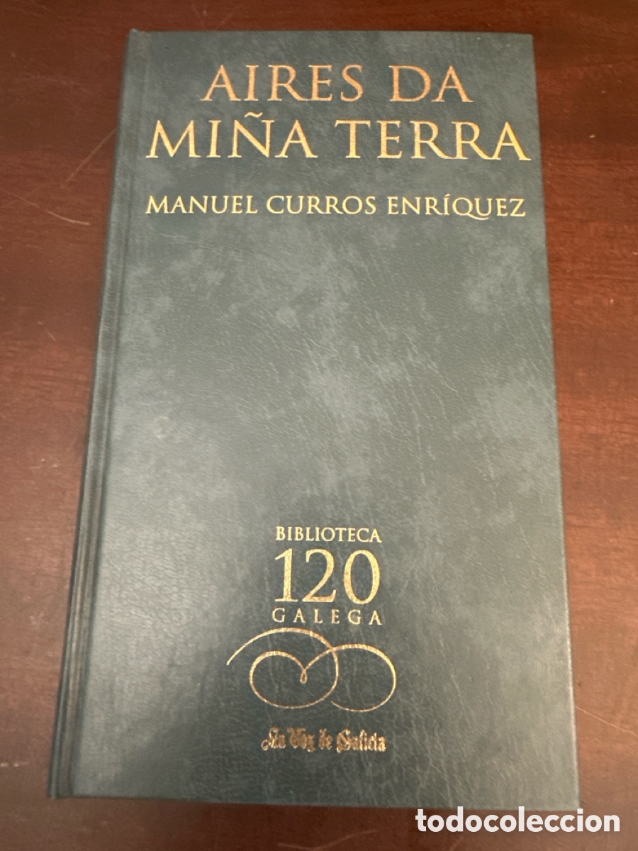 Libros de segunda mano: AIRES DA MI&Ntilde;A TERRA -- MANUEL CURROS ENRIQUEZ -- BIBLIOTECA GALEGA LA VOZ DE GALICIA