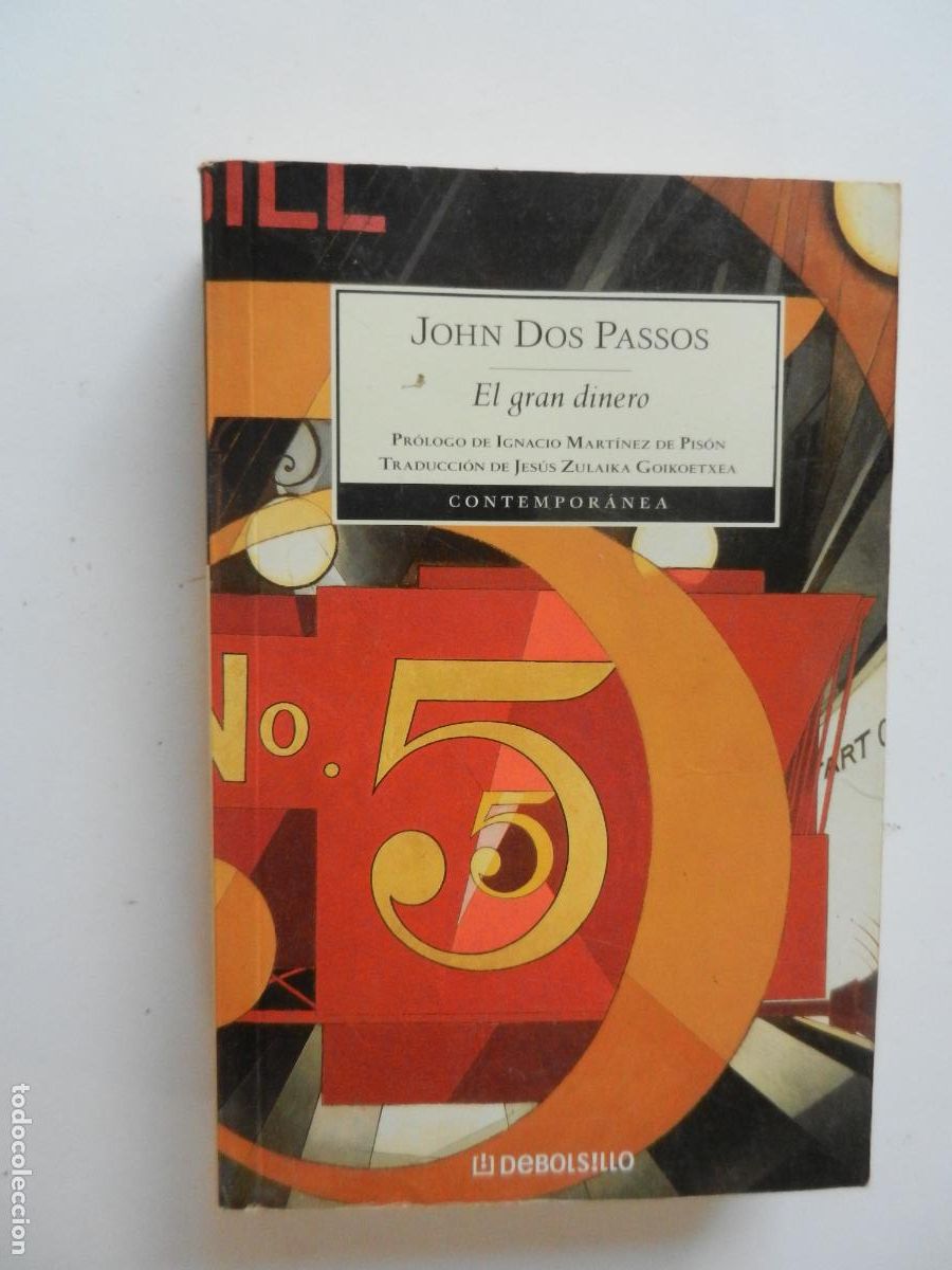 Libros de segunda mano: EL GRAN DINERO - JOHN DOS PASOS - DE BOLSILLO 2007