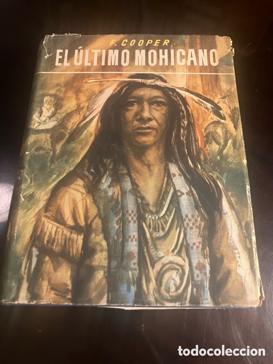 Libros de segunda mano: El &Uacute;ltimo Mohicano. Seix Barral, ilustra Junceda 1946. Rara sobrecubierta