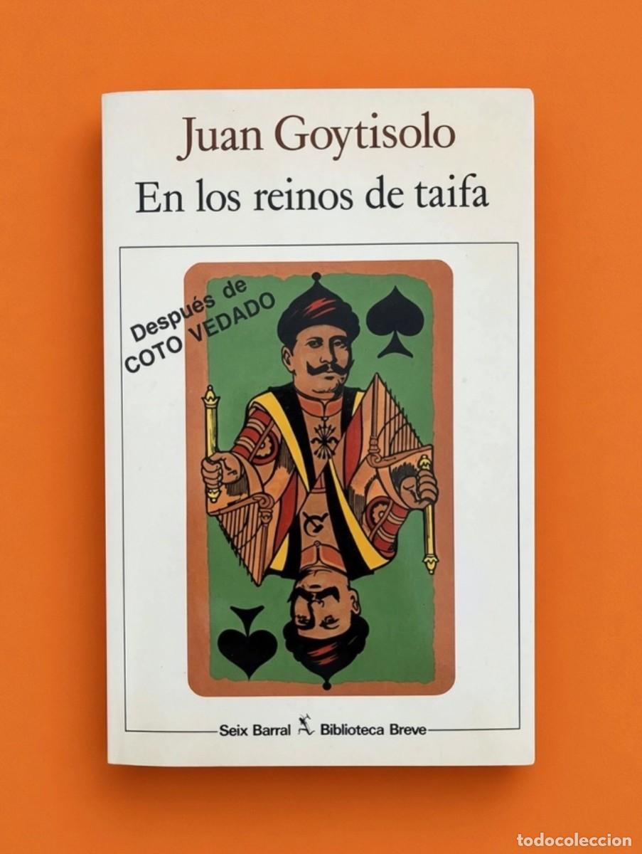 Libros de segunda mano: EN LOS REINOS DE TAIFA - Juan Goytisolo - Seix Barral, 1986 - 1&ordf; edici&oacute;n