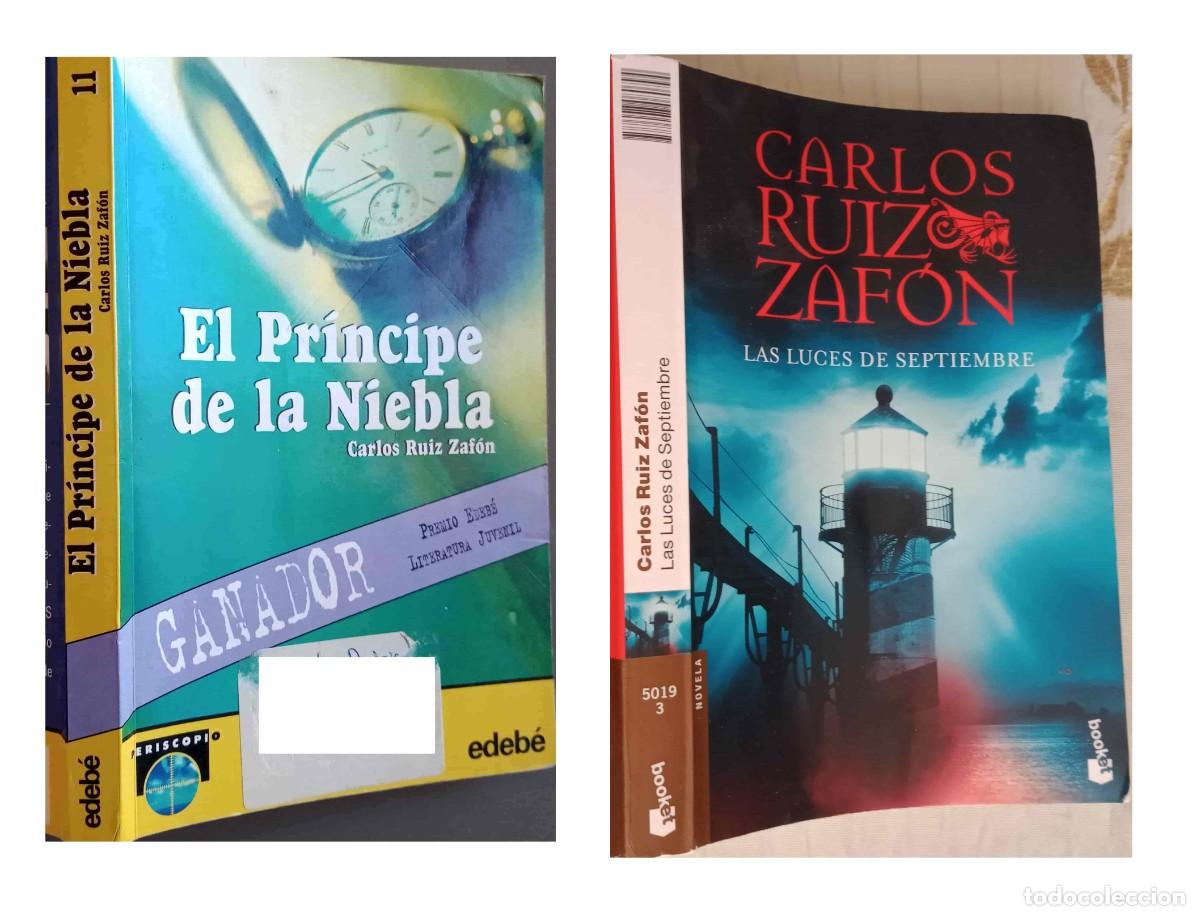 Libros de segunda mano: CARLOS RUIZ ZAF&Oacute;N - 2 LIBROS - El principe de la niebla '2003 - Las luces de septiembre '2008