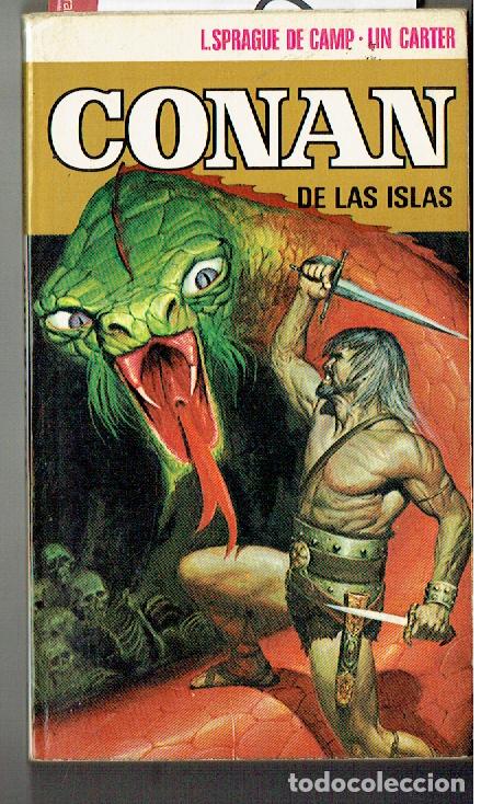 Livres d'occasion: CONAN. DE LAS ISLAS. N&ordm; 9. L. SPRAGUE DE CAMP - LIN CARTER. BRUGUERA, 1&ordf; EDC.1973. (CCF2 RUM)RUM
