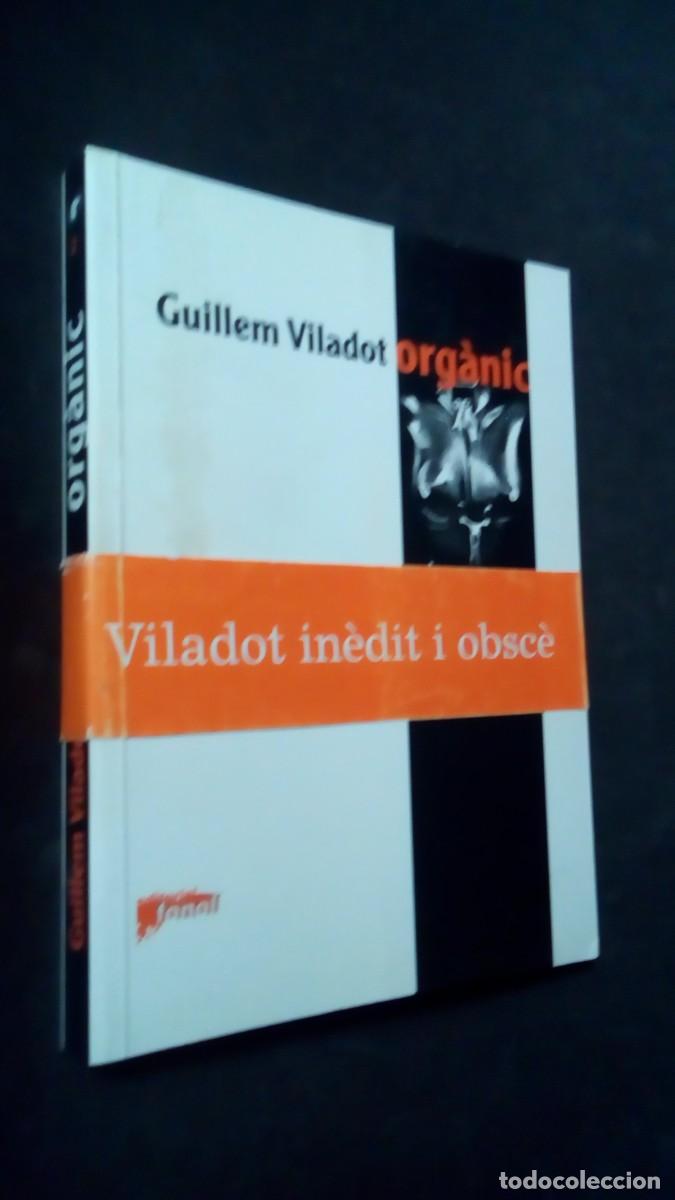 Libros de segunda mano: VILADOT, Guillem - ORG&Agrave;NIC. 10 contes - Juneda 2007-VILADOT IN&Egrave;DIT I OBSC&Egrave;?-COMO NUEVO