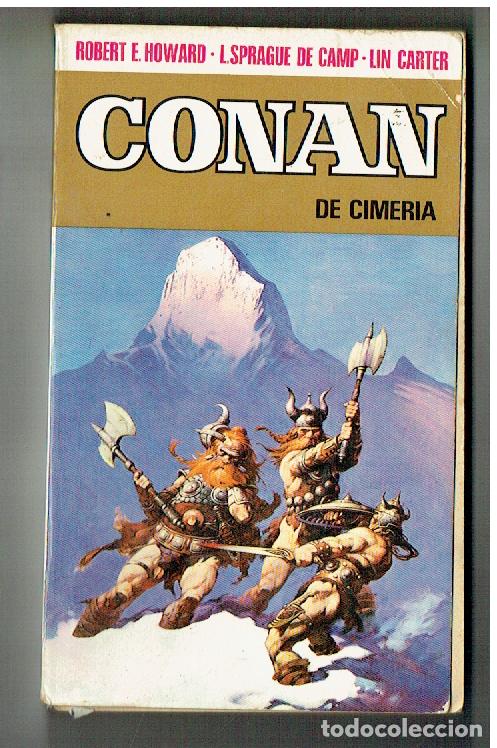 Libros de segunda mano: CONAN. N&ordm; 2. DE CIMERIA. L.SPRAGUE DE CAMP- ROBERT E. HOWARD. BRUGUERA, 1&ordf; EDC.1973. (CCF2 RUM)