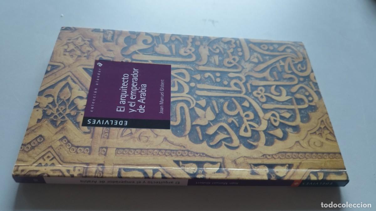 Libros de segunda mano: EL ARQUITECTO Y EL EMPEREADOR DE ARABIA / JOAN MANUEL GISBERT / GARA 61 / EDELVIVES