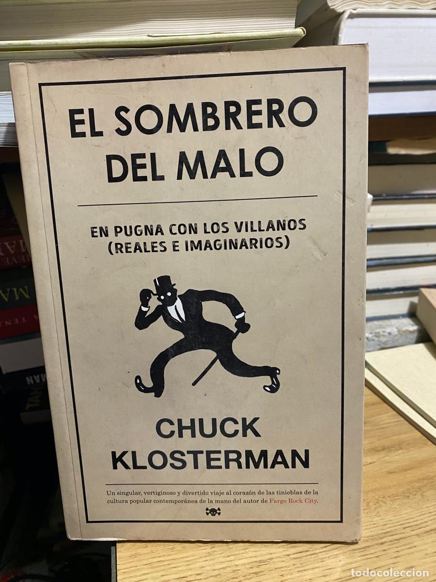Libros de segunda mano: EL SOMBRERO DEL MALO, CHUCK KLOSTERMAN