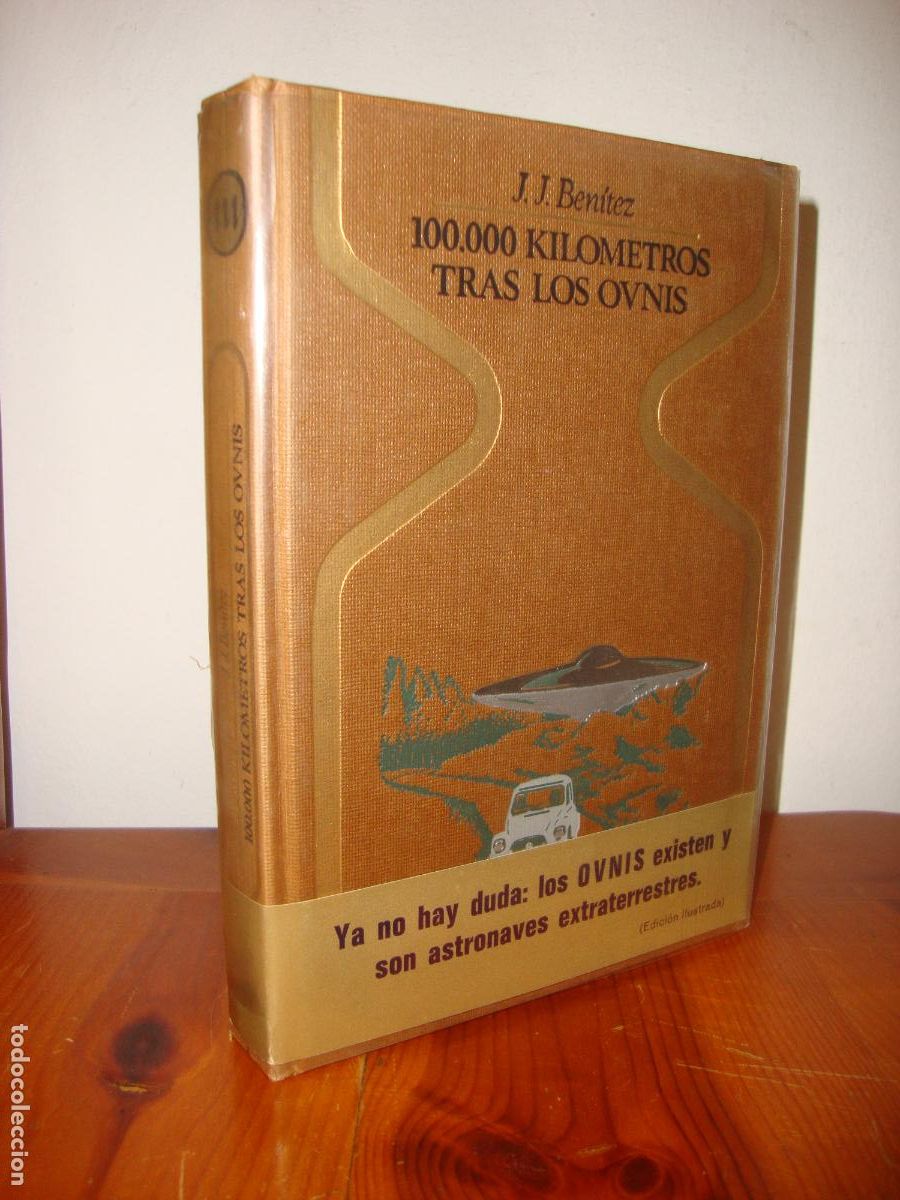 Second hand books: 100.000 KILOMETROS TRAS LOS OVNIS (PLAZA & JANES, OTROS MUNDOS) - JUAN JOSE BENITEZ