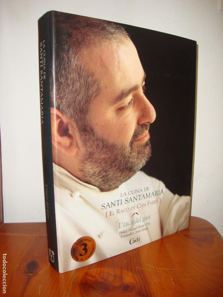Livres d'occasion: LA CUINA DE SANTI SANTAMARIA. DEDICAT PER L'AUTOR. L' ETICA DEL GUST. EL RACO DE CAN FABES (EDICIONS