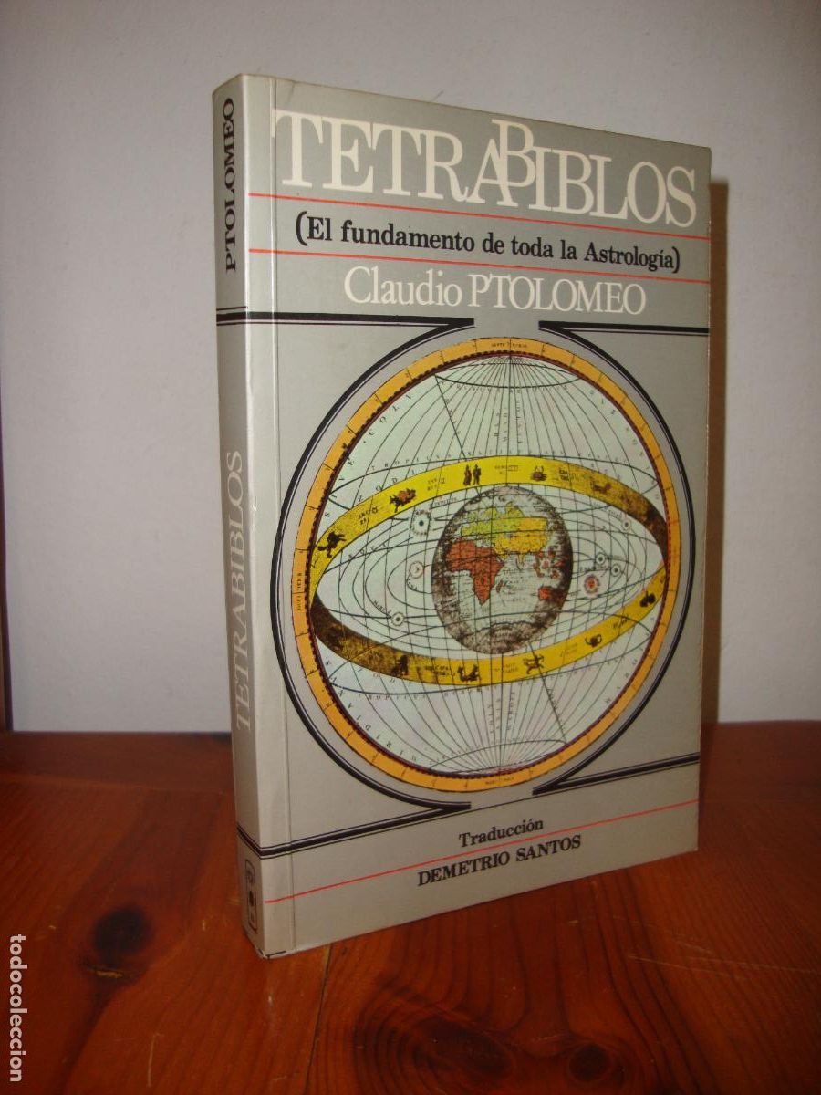 Gebrauchte B&uuml;cher: TETRABIBLOS O QUADRIPARTITUM. EL FUNDAMENTO DE TODA LA ASTROLOGIA - CLAUDIO PTOLOMEO, TRADUCCION Y N