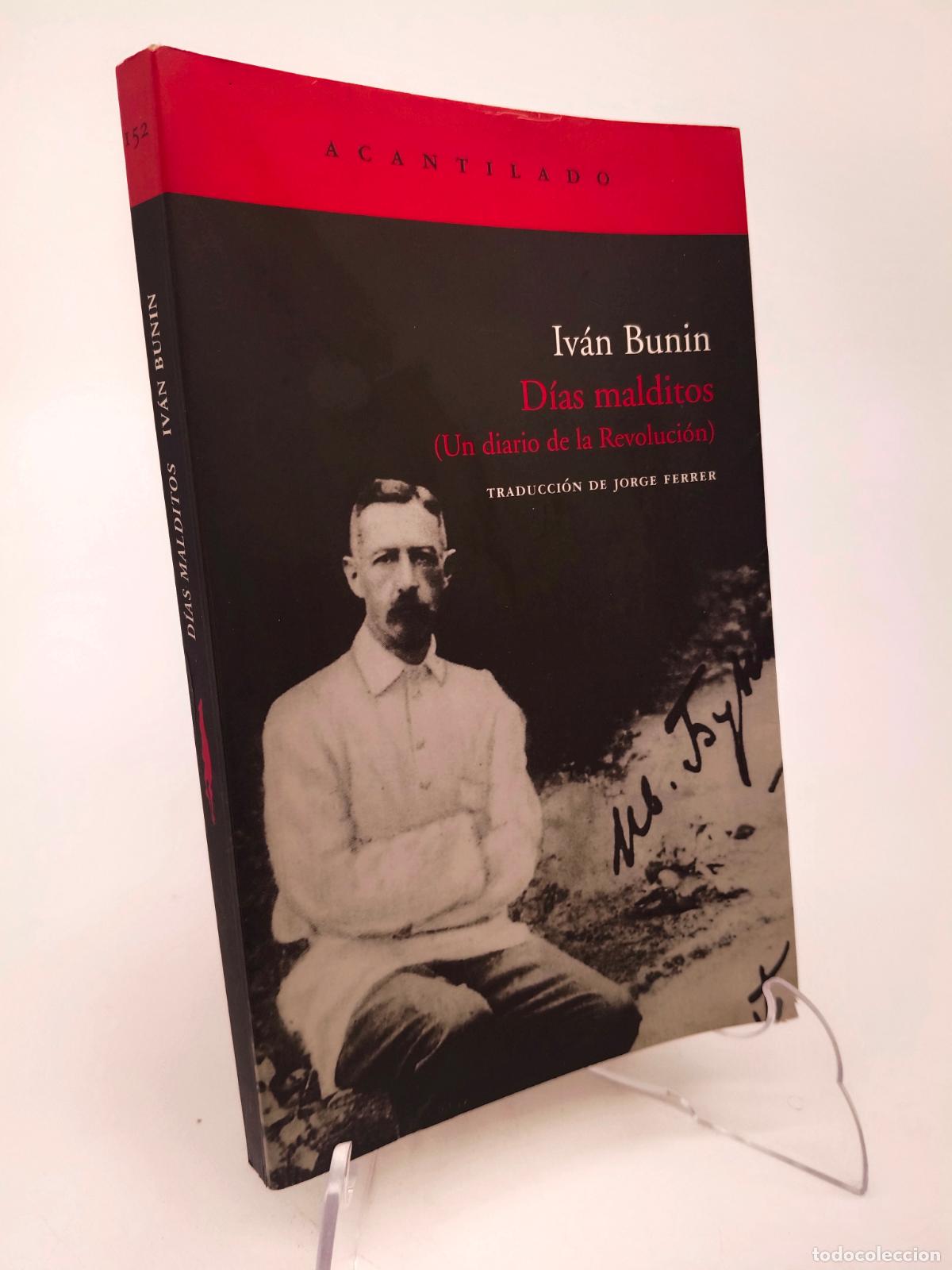 Libros de segunda mano: BUNIN, Iv&aacute;n: D&iacute;as malditos (un diario de la revoluci&oacute;n)