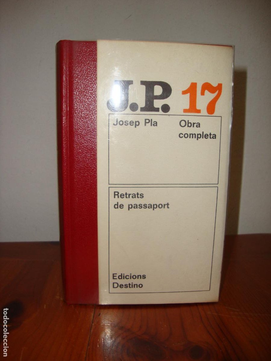 Livres d'occasion: OBRA COMPLETA, 17. RETRATS DE PASSAPORT (EDICIONS DESTINO) - JOSEP PLA