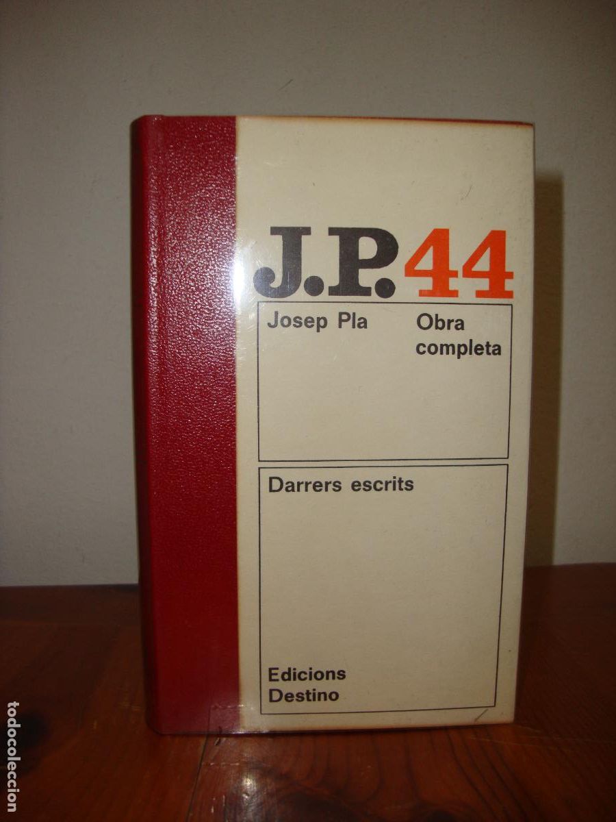 Second hand books: OBRA COMPLETA, 44. DARRERS ESCRITS (EDICIONS DESTINO) - JOSEP PLA