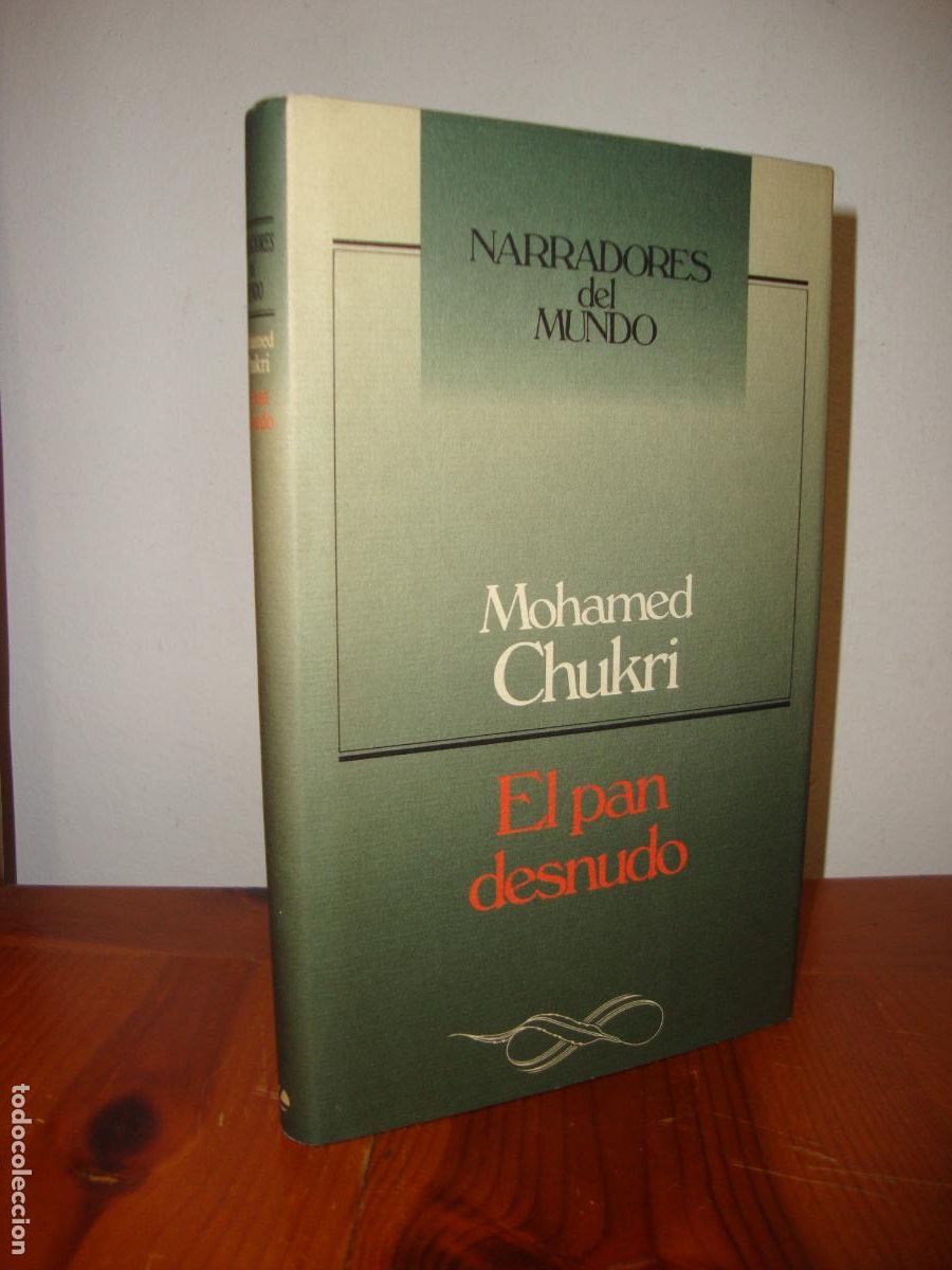 Libri di seconda mano: EL PAN DESNUDO (CIRCULO DE LECTORES) - MOHAMED CHUKRI