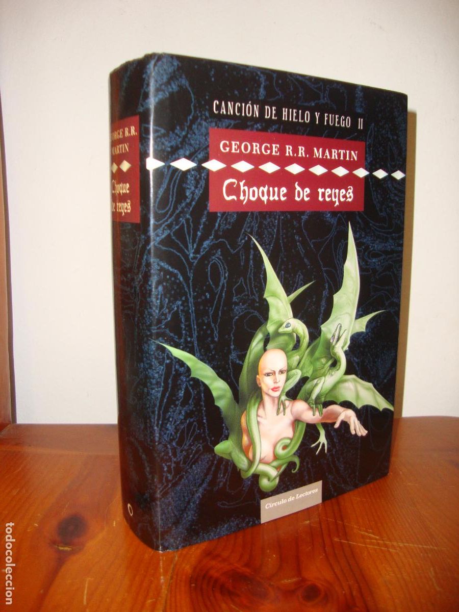 Libri di seconda mano: CHOQUE DE REYES. CANCION DE HIELO Y FUEGO II (CIRCULO DE LECTORES) - GEORGE R. R. MARTIN