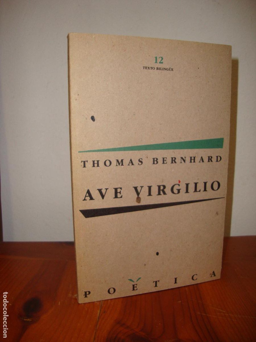 Second hand books: AVE VIRGILIO. TEXTO BILINGUE ESPAOL - ALEMAN (EDICIONES PENINSULA) - THOMAS BERNHARD, VERSION CASTEL