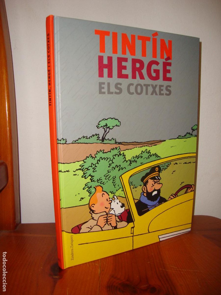Second hand books: TINTIN. HERGE I ELS COTXES (EDITORIAL ZENDRERA ZARIQUIEY) - CHARLES HENRI DE CHOISEUL PRASLIN, ANDY