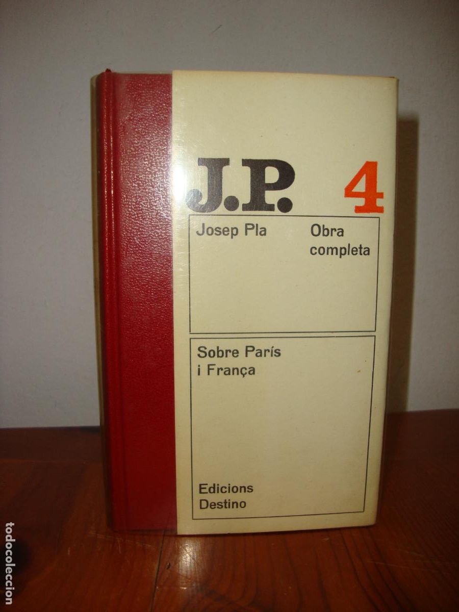 Second hand books: OBRA COMPLETA, 4. SOBRE PARIS I FRANA (EDICIONS DESTINO) - JOSEP PLA