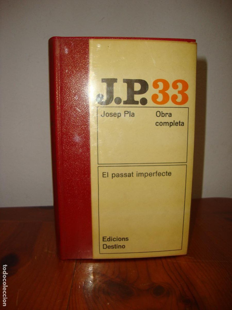 Livres d'occasion: OBRA COMPLETA, 33. EL PASSAT IMPERFECTE (EDICIONS DESTINO) - JOSEP PLA