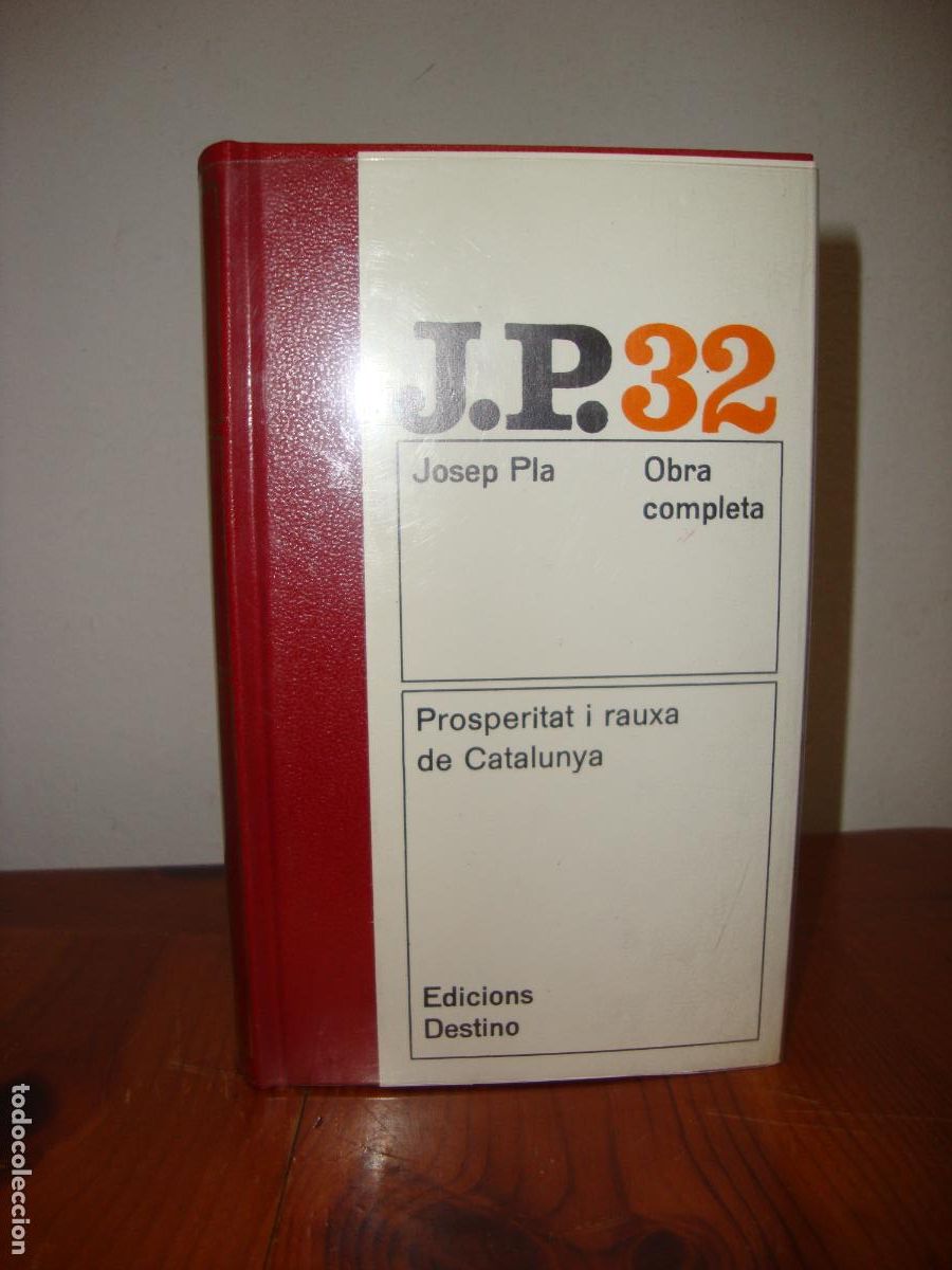 Livres d'occasion: OBRA COMPLETA, 32. PROSPERITAT I RAUXA DE CATALUNYA (EDICIONS DESTINO) - JOSEP PLA