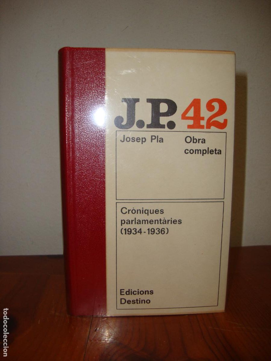 Livres d'occasion: OBRA COMPLETA, 42. CRONIQUES PARLAMENTARIES (1934-1936) (EDICIONS DESTINO) - JOSEP PLA