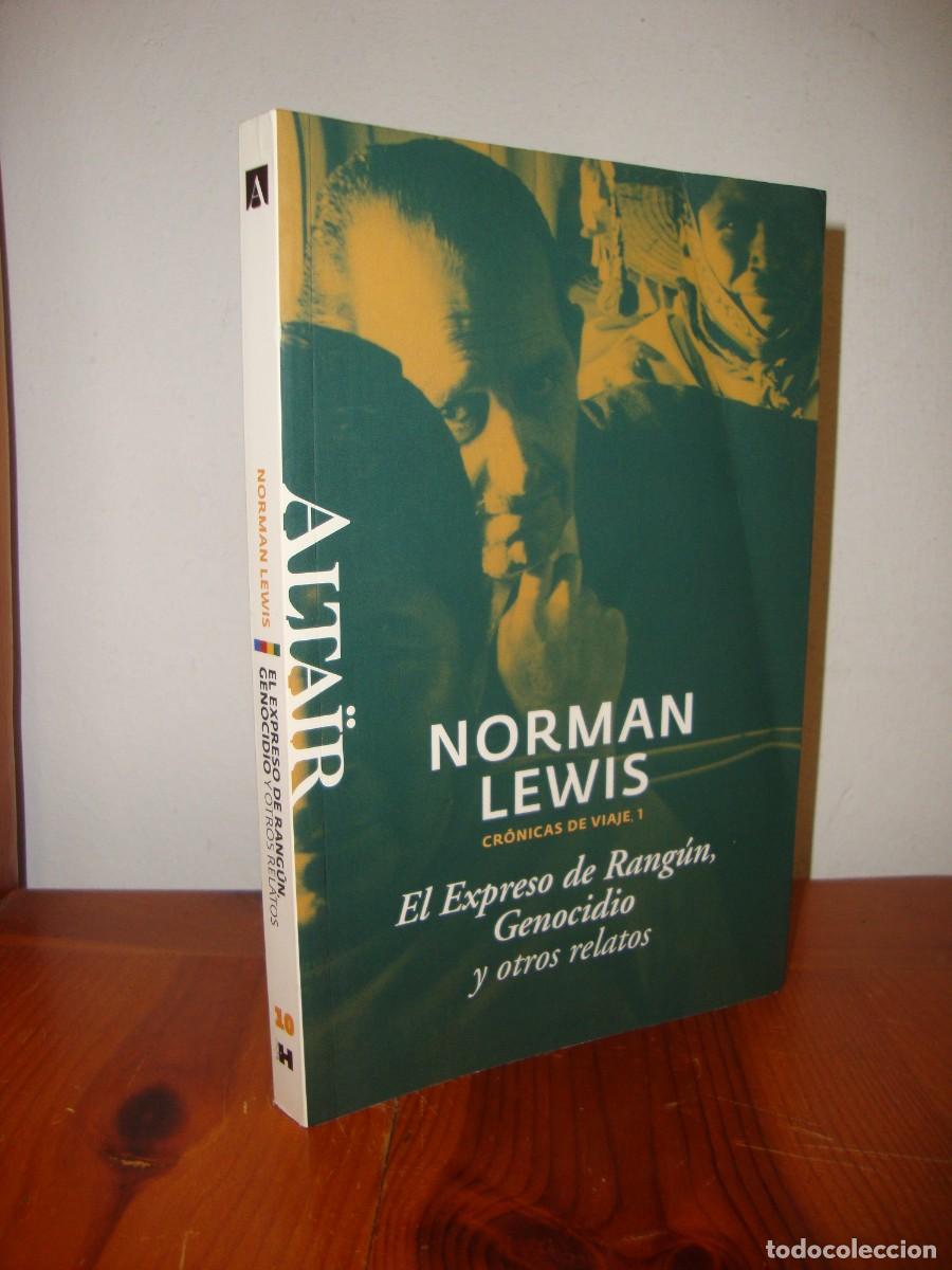 Livres d'occasion: EL EXPRESO DE RANGUN, GENOCIDIO Y OTROS RELATOS (ALTAIR) - NORMAN LEWIS
