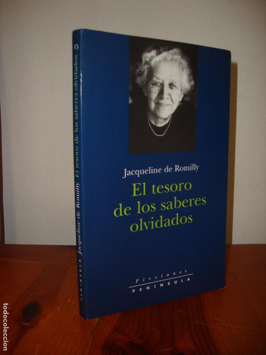 Libros de segunda mano: EL TESORO DE LOS SABERES OLVIDADOS (PENINSULA) - JACQUELINE DE ROMILLY