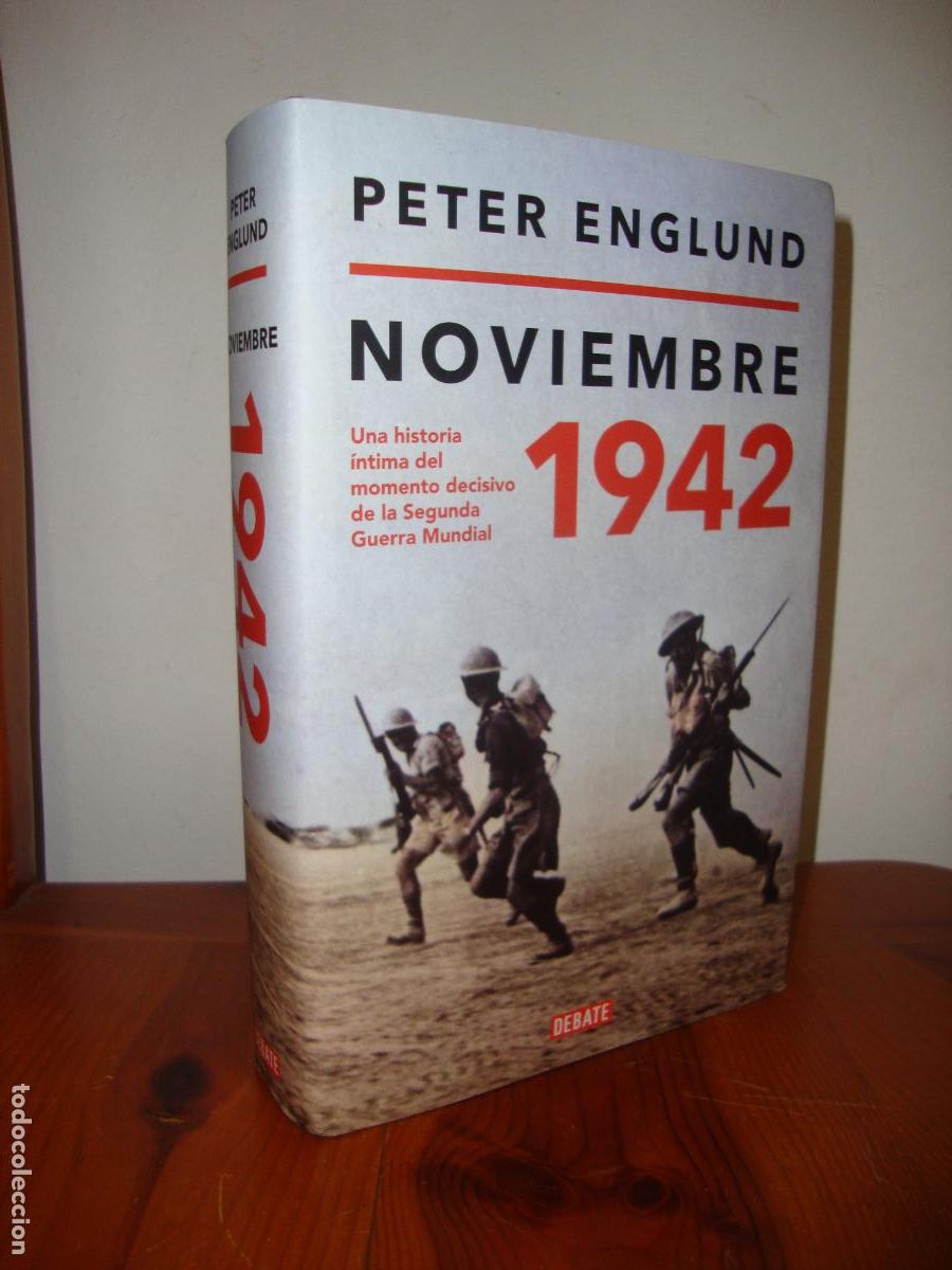 Second hand books: NOVIEMBRE 1942. UNA HISTORIA INTIMA DEL MOMENTO DECISIVO DE LA SEGUNDA GUERRA MUNDIAL (DEBATE) - PET