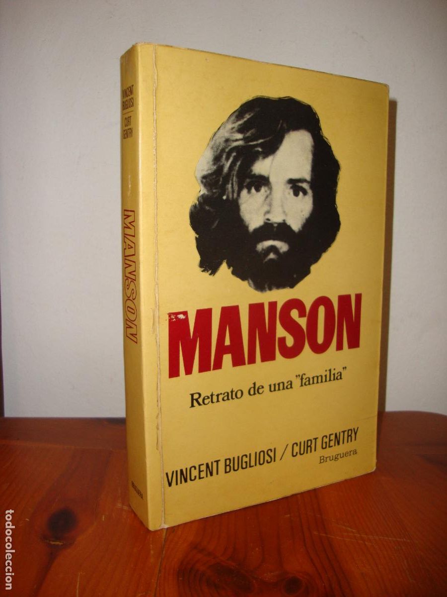 Libri di seconda mano: MANSON. RETRATO DE UNA FAMILIA (BRUGUERA) - VINCENT BUGLIOSI / CURT GENTRY