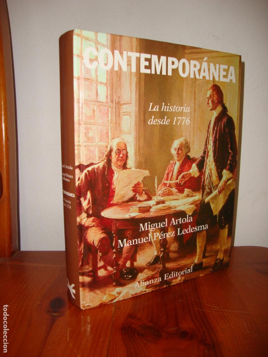 Libri di seconda mano: CONTEMPORANEA. LA HISTORIA DESDE 1776 (ALIANZA EDITORIAL) - MIGUEL ARTOLA, MANUEL PEREZ LEDESMA