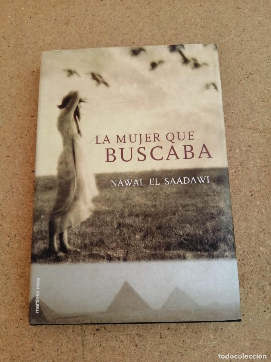 Gebrauchte B&uuml;cher: LA MUJER QUE BUSCABA (NAWAL EL SAADAWI)