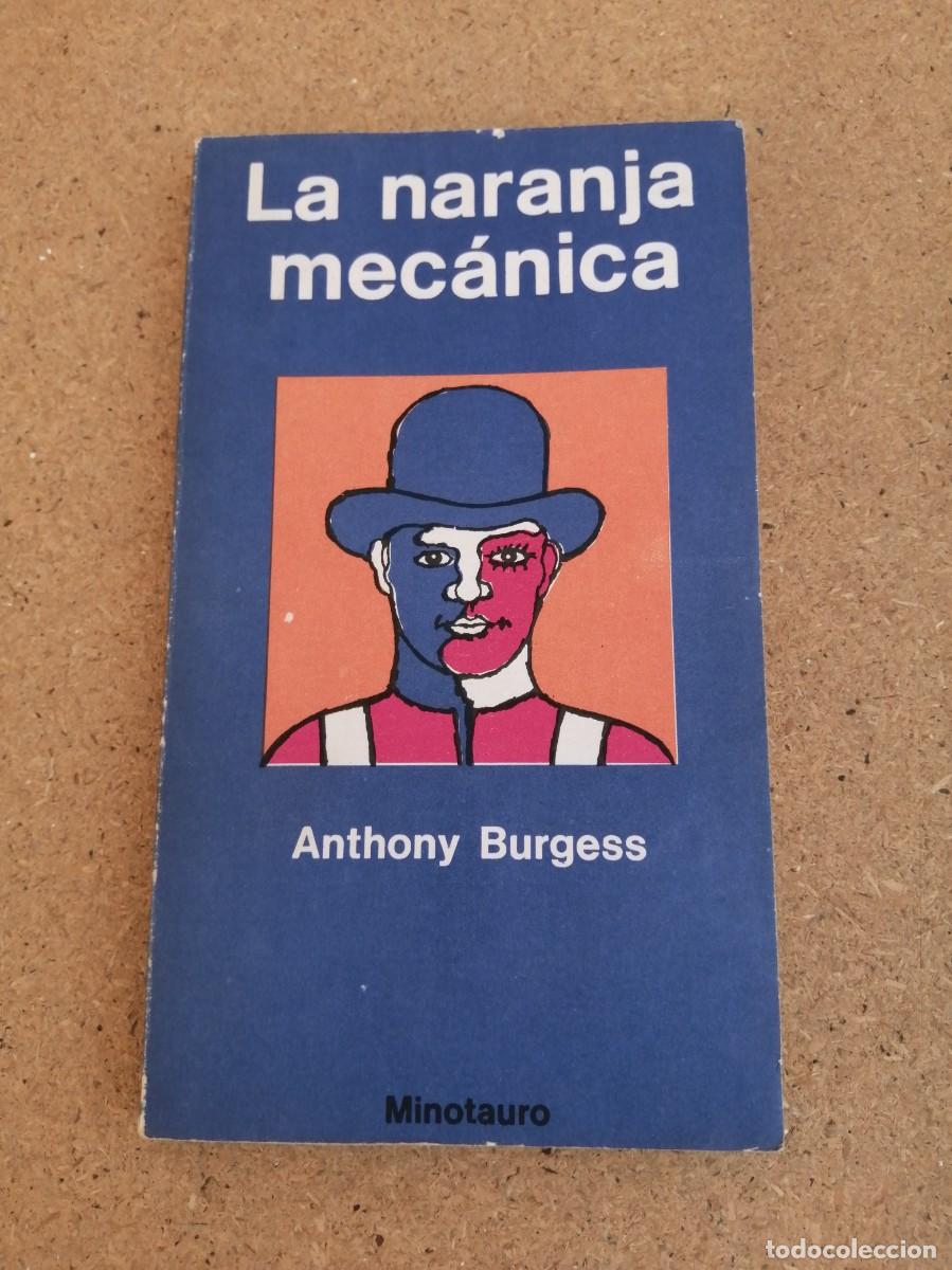 Livros em segunda m&atilde;o: LA NARANJA MECANICA (ANTHONY BURGESS)