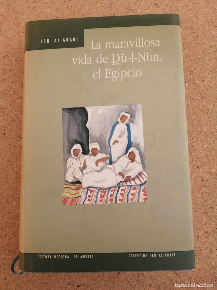 Libros de segunda mano: LA MARAVILLOSA VIDA DE DU I NUN EL EGIPCIO (IBN AL ' ARABI)